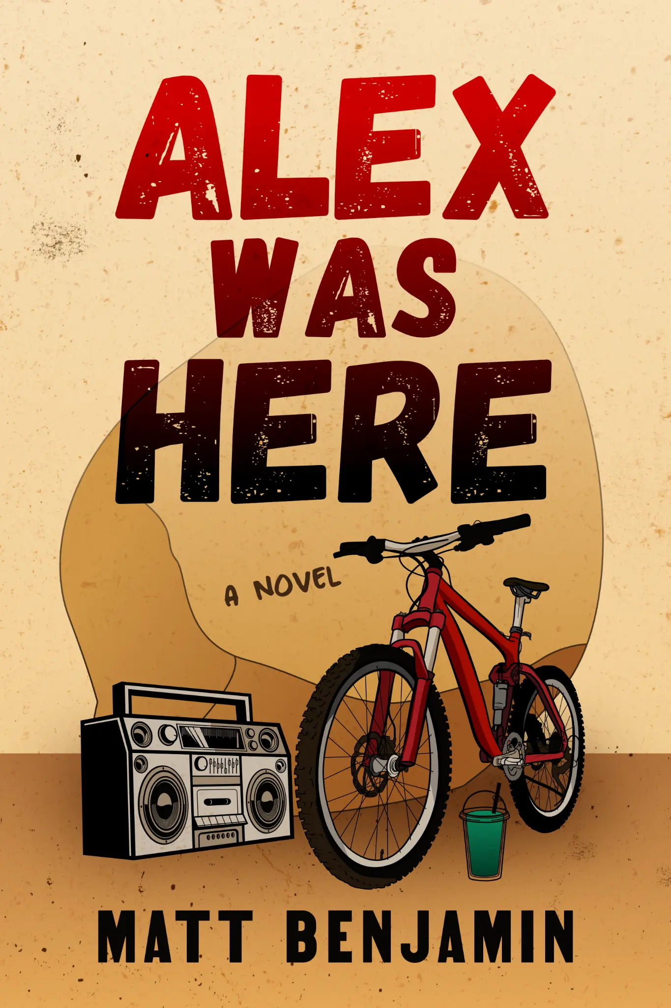 Cover of Alex Was Here by Matt Benjamin, featuring a red bicycle and boombox